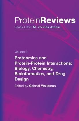 Proteomics And Proteinprotein Interactions Biology Chemistry Bioinformatics And Drug Design 1st Edition Gabriel Waksman