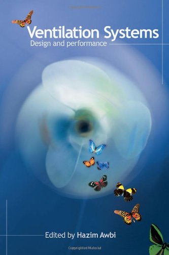 Ventilation Systems Design And Performance 1st Edition Hazim B Awbi