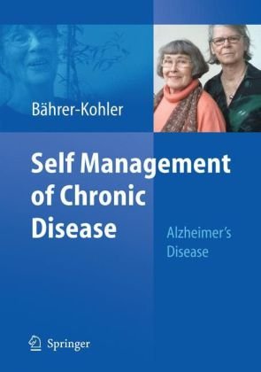 Self Management Of Chronic Disease Alzheimers Disease 1st Edition Sabine Bhrerkohler