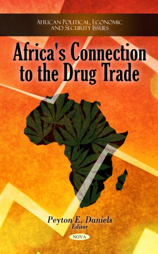 Africas Connection To The Drug Trade African Political Economic And Security Issues Peyton E Daniels