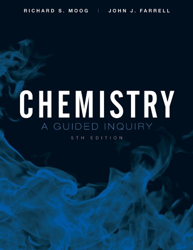 Chemistry A Guided Inquiry Fifth Edition 5th Edition Richard S Moog