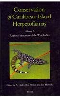 Conservation Of Caribbean Island Herpetofaunas Volume 2 Regional Accounts Of The West Indies Adrian Hailey