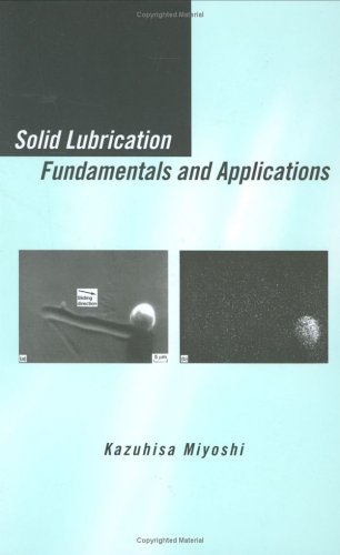 Solid Lubrication Fundamentals Applications Materials Engineering 1st Kazuhisa Miyoshi