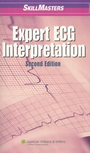 Skillmasters Expert Ecg Interpretation 2nd Edition 2nd Edition Springhouse