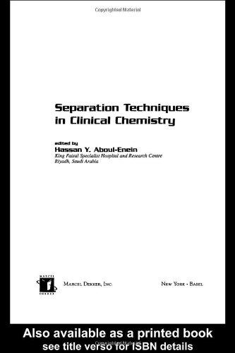 Separation Techniques In Clinical Chemistry 1st Edition Hassan Y Aboulenein