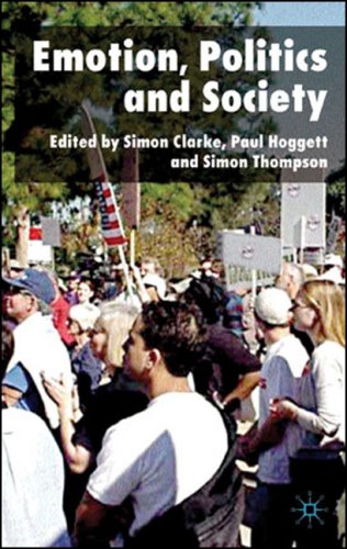 Emotion Politics And Society 1st Edition Prof Simon Clarke