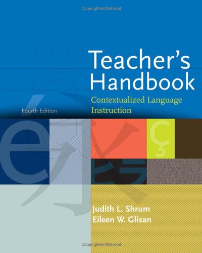 Teachers Handbook Contextualized Language Instruction 4th Edition 4th Judith L Shrum