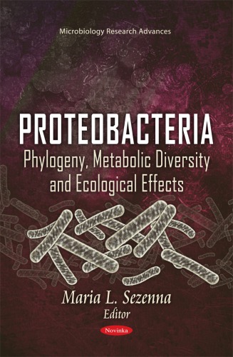 Proteobacteria Phylogeny Metabolic Diversity And Ecological Effects Maria L Sezenna