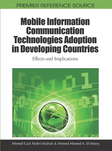 Mobile Information Communication Technologies Adoption In Developing Countries Effects And Implications 1st Edition Ahmed Gad Abdelwahab