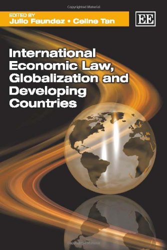 International Economic Law Globalization And Developing Countries Julio Faundez