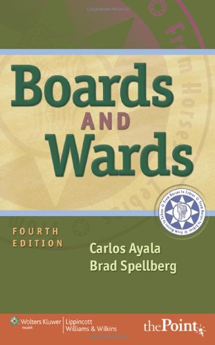 Boards And Wards Fourth Edition 4th Edition Carlos Ayala Brad Spellberg