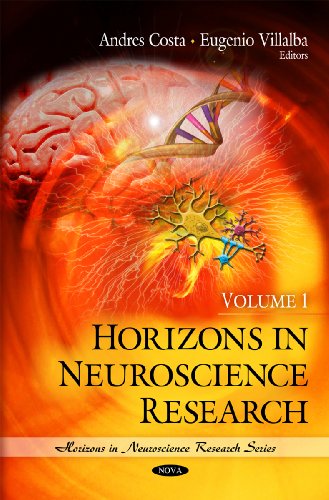 Horizons In Neuroscience Research Volume 1 Andres Costa Eugenio Villalba