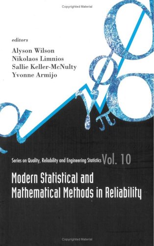 Modern Statistical And Mathematical Methods In Reliability Quality Reliability And Engineering Statistics Sallie Kellermcnulty