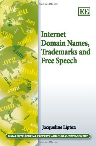 Internet Domain Names Trademarks And Free Speech Jacqueline D Lipton