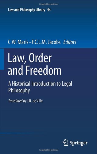 Law Order And Freedom A Historical Introduction To Legal Philosophy 1st Edition Cees Maris