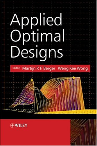Applied Optimal Designs 1st Edition Martijn Pf Berger Wengkee Wong