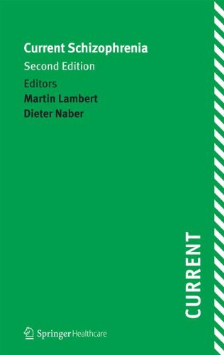 Current Schizophrenia 2nd Edition 2nd Martin Lambert Dieter Naber