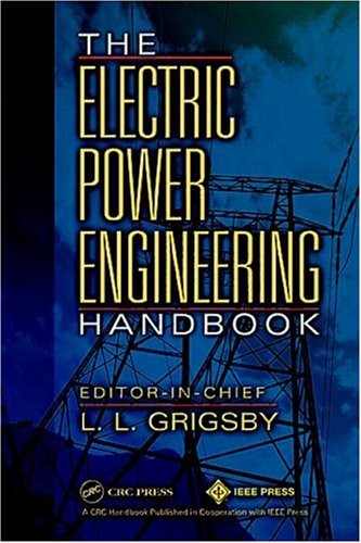 The Electric Power Engineering Handbook 1st Edition Leonard L Grigsby