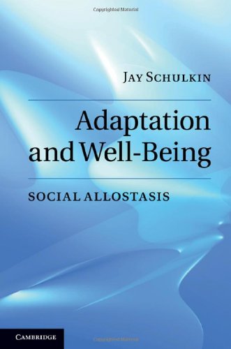 Adaptation And Wellbeing Social Allostasis 1st Edition Jay Schulkin