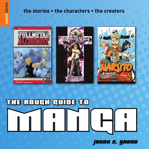 The Rough Guide To Manga Jason S Yadao