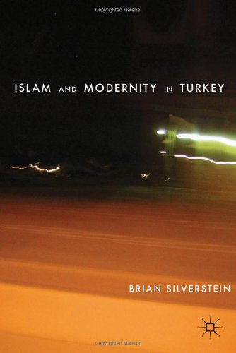 Islam And Modernity In Turkey Brian Silverstein