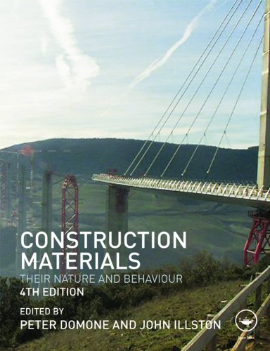 Construction Materials Their Nature And Behaviour 4th Edition 4th Edition Peter Domone