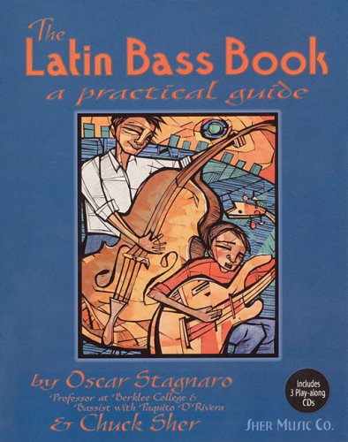 The Latin Bass Book Oscar Stagnaro Chuck Sher
