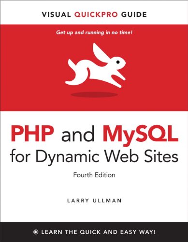 Php And Mysql For Dynamic Web Sites Visual Quickpro Guide 4th Edition 4th Edition Larry Ullman