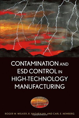Contamination And Esd Control In Hightechnology Manufacturing 1st Edition R W Welker