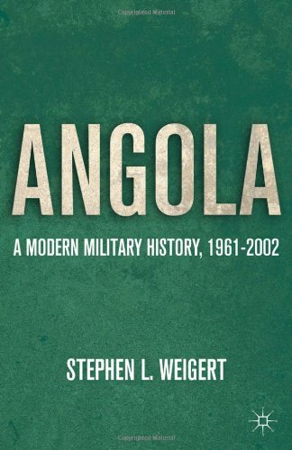 Angola A Modern Military History 19612002 Stephen L Weigert
