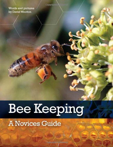 Bee Keeping A Novices Guide David Wootton