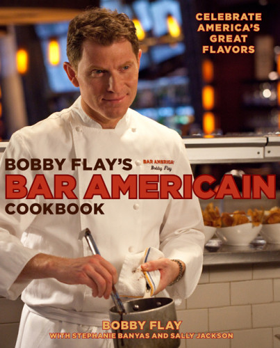 Bobby Flays Bar Americain Cookbook Celebrate Americas Great Flavors Bobby Flay