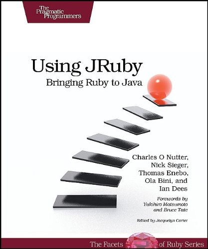 Using Jruby Bringing Ruby To Java 1st Edition Charles O Nutter