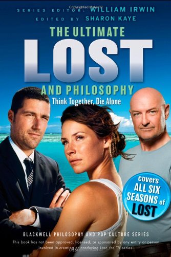 Ultimate Lost And Philosophy 2nd Edition William Irwin Sharon Kaye