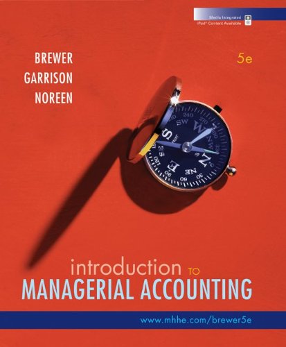 Introduction To Managerial Accounting Fifth Edition 5th Edition Peter C Brewer