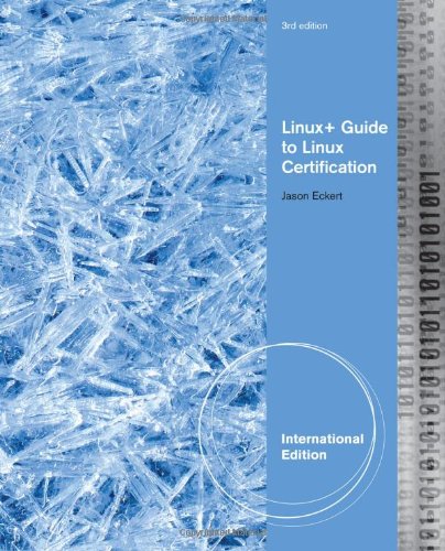 Linux Guide To Linux Certification 3rd Jason Eckert M John Schitka