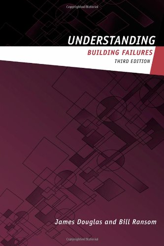 Understanding Building Failures 3rd Edition James Douglas W H Ransom