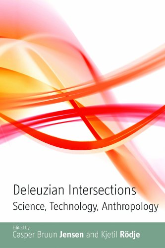 Deleuzian Intersections Science Technology Anthropology Casper Bruun Jensen