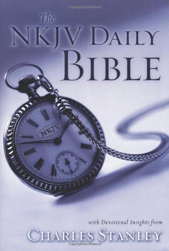 The Nkjv Daily Bible With Devotional Insights From Charles Stanley Charles Stanley