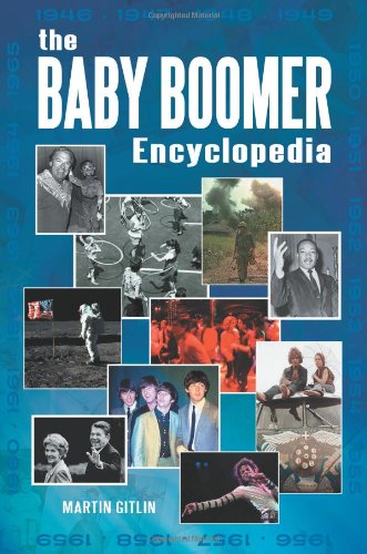 The Baby Boomer Encyclopedia Martin Gitlin