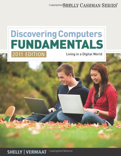 Discovering Computers Fundamentals 2011 Edition Shelly Cashman 7th Edition Gary B Shelly
