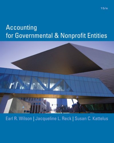 Accounting For Governmental And Nonprofit Entities 15th Edition 15th Earl Ray Wilson