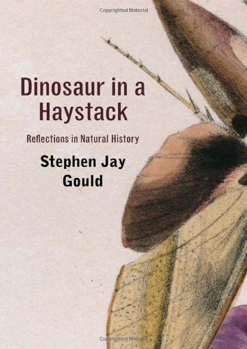 Dinosaur In A Haystack Reflections In Natural History Reprint Stephen Jay Gould