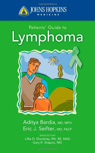 Johns Hopkins Patients Guide To Lymphoma 1st Edition Aditya Bardia