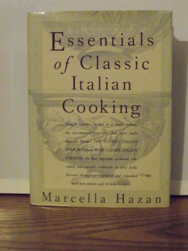 Essentials Of Classic Italian Cooking 1st Ed Marcella Hazan