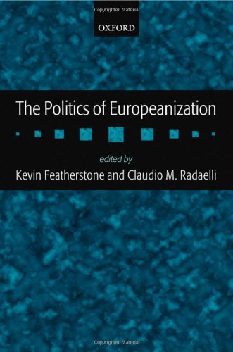 The Politics Of Europeanization Kevin Featherstone Claudio Radaelli