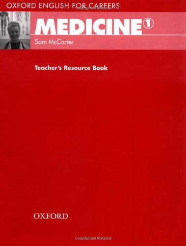 Oxford English For Careers Medicine 1 Teachers Resource Book Volume 1 Sam Mccarter