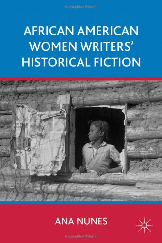 African American Women Writers Historical Fiction Ana Nunes
