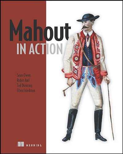 Mahout In Action Pappsc Sean Owen Robin Anil Ted Dunning Ellen Friedman