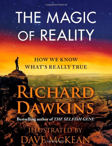 The Magic Of Reality How We Know Whats Really True Richard Dawkins